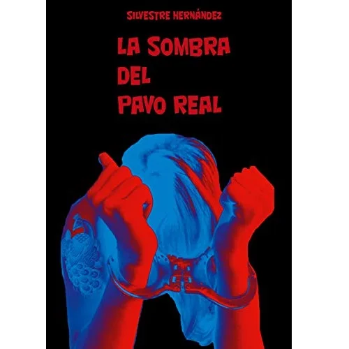 La sombra del pavo real, de Silvestre Hernández · Kindle