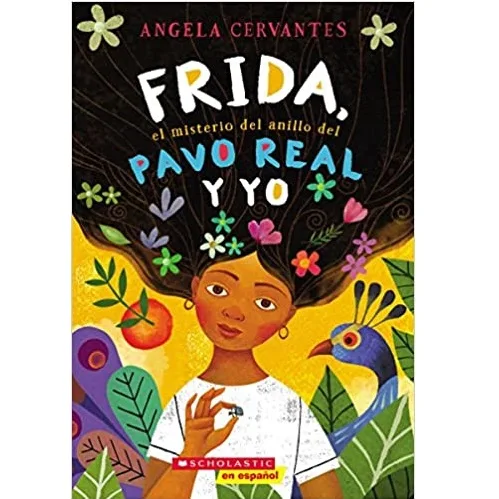 Frida, el misterio del anillo del pavo real y yo, de Angela Cervantes